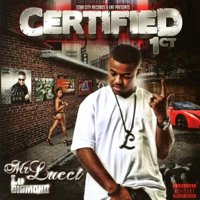 Mr. Lucci Certified 1CT