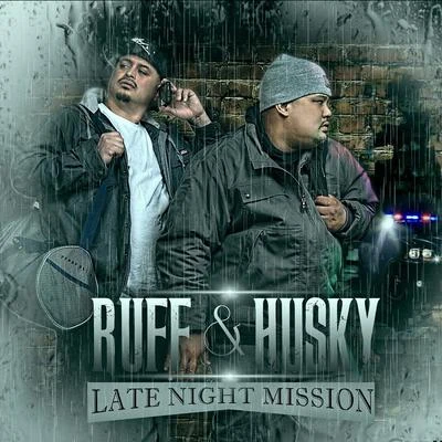 Ruff Husky Late Night Mission 專輯 Al Husky