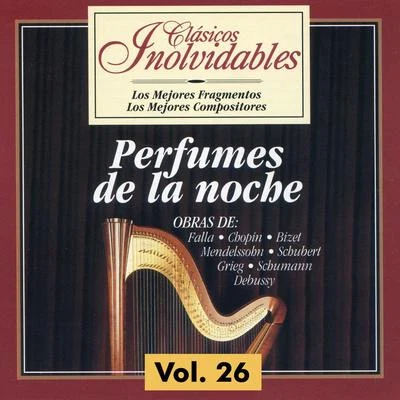 Clásicos Inolvidables Vol. 26, Perfumes de la Noche 专辑 Eteri Lamoris, Eduardo Grossenstein/Manuel de Falla