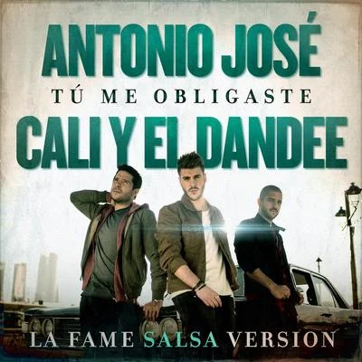 Tú Me Obligaste (La Fame Salsa Version) 专辑 Antonio José