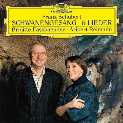 Brigitte Fassbaender Schubert: Schwanengesang, D.957; 5 Lieder