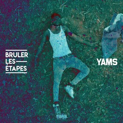 Bruler les étapes 專輯 Yams/Chris Kaeser