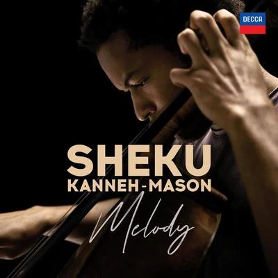 Sheku Kanneh-Mason: Melody 專輯 Sheku Kanneh-Mason/Isata Kanneh-Mason/Sergei Rachmaninoff