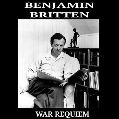 War Requiem 專輯 Benjamin Britten