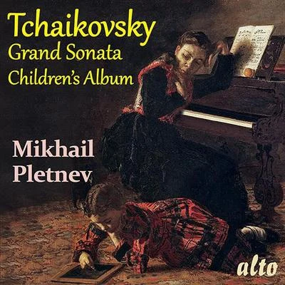 TCHAIKOVSKY, P.I.: Grand SonataAlbum for the Young (Pletnev) 專輯 Mikhail Pletnev