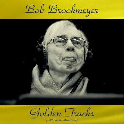 Bob Brookmeyer Golden Tracks (All Tracks Remastered) 專輯 Bob Brookmeyer