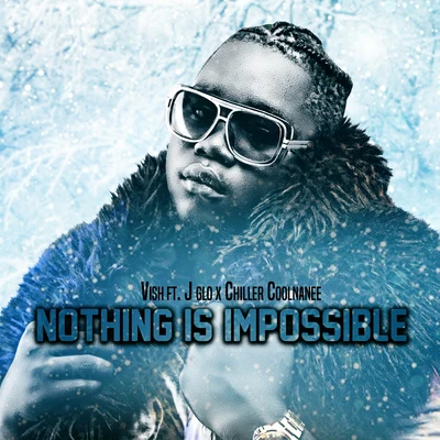 Nothing Is Impossible 專輯 Vish/Stvcks/YNKKX/LACREME/GC (Gate Citizens)