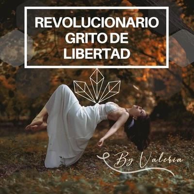 Revolucionario Grito de Libertad 專輯 Valeria