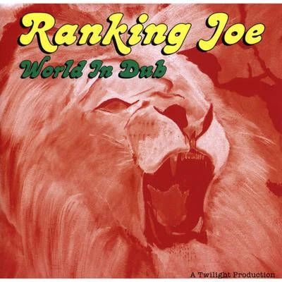 World In Dub 专辑 Ranking Joe/Bladerunner/Visionary/Robert Dallas/Petah Sunday