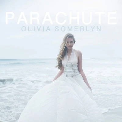 Olivia Somerlyn Parachute