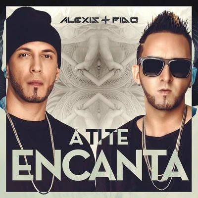 Alexis & Fido A Ti Te Encanta