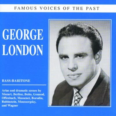 Famous voices of the past - George London 專輯 George London