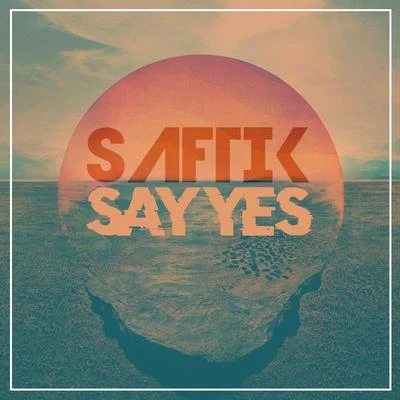 Say Yes 專輯 Saftik