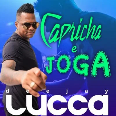 Capricha e Joga 专辑 Deejay Lucca/MC Gibi