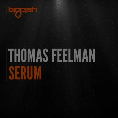 Thomas FeelmanRoan Shenoyy Serum