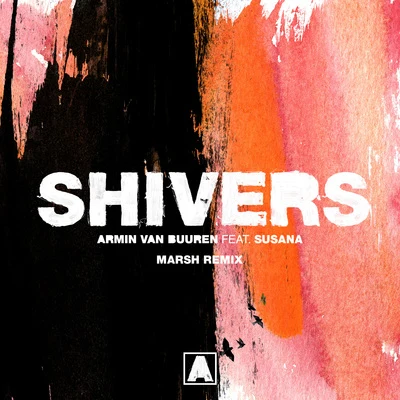 Susana/Armin van Buuren Shivers (Marsh Remix)