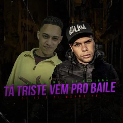 Tá Triste, Vem pro Baile 专辑 MC Caio Kazzi/MC Luuh/MC Murilo MT