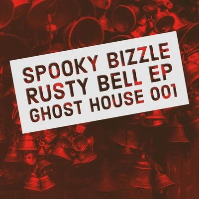 Rusty Bell EP 专辑 Nu Klear/Spooky Bizzle