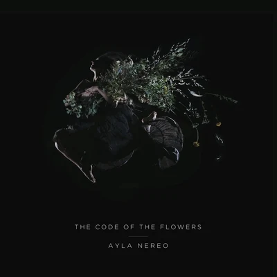 The Code of the Flowers 專輯 Big Al/Ayla Nereo/Bitch In Rix