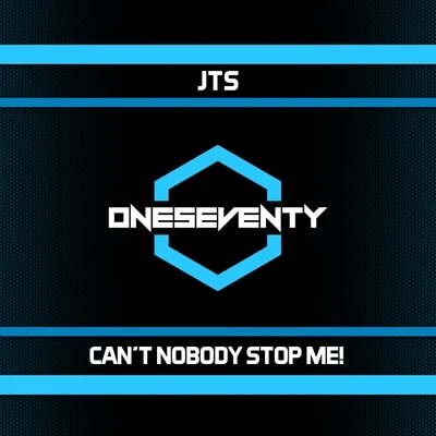 Can't Nobody Stop Me! 專輯 JTS/Alyon/Lytbryt/Lady Dubbz/Lenny Dee