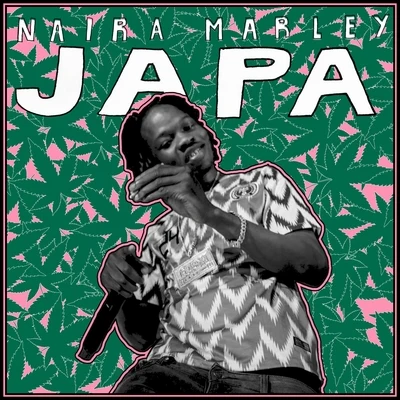 JAPA 專輯 Jeff Jones/Martel B/Naira Marley