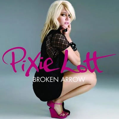 Broken Arrow 专辑 Pixie Lott