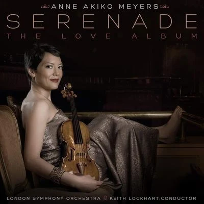 Serenade: The Love Album 專輯 Anne Akiko Meyers