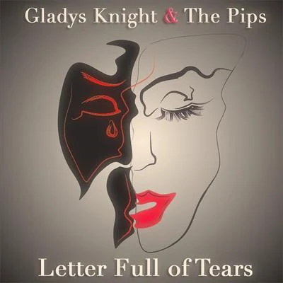 Letter Full of Tears 专辑 The Pips/Gladys Knight/Gladys Knight & the Pips