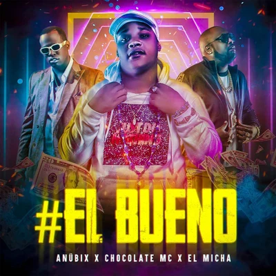 El Bueno 專輯 Chocolate MC/Inmortales Music