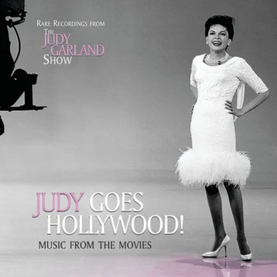 Judy Goes Hollywood! Music From The Movies (Live) 專輯 Judy Garland/Ronald Corp/Ella Fitzgerald/Blossom Dearie/Fred Astaire