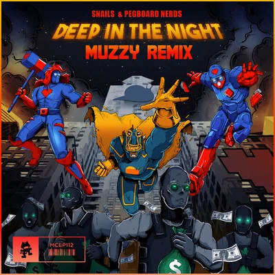 Deep in the Night (Muzzy Remix) 專輯 Snails/BOTNEK