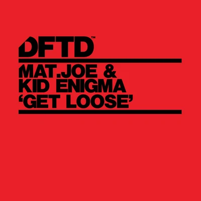 Get Loose 專輯 Mat.Joe