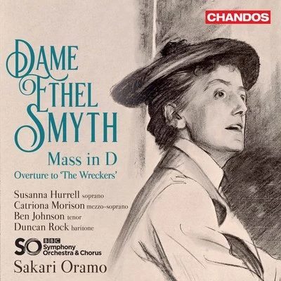 Smyth: Mass in D Major & Overture to "The Wreckers" 專輯 Danielle de Niese/Duncan Rock/Alysha Umphress/The London Symphony Orchestra/London Symphony Chorus