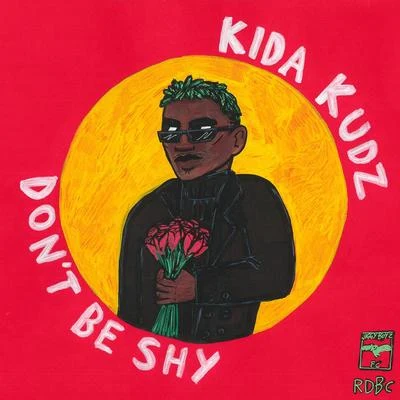 Dont Be Shy 專輯 Mad Teeth/Kida Kudz