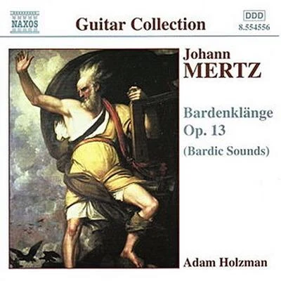 Johann Kaspar Mertz - Bardenklange Op. 13 專輯 Mark Walker/Michael William Gilbert/Sofia Session Orchestra/Adam Holzman