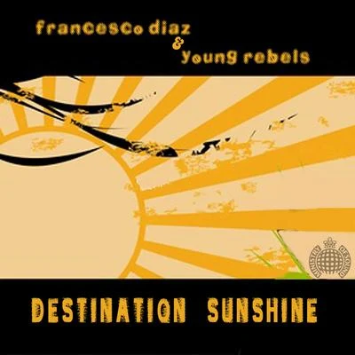 Francesco Diaz Destination Sunshine