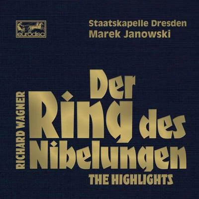 Wagner: Der Ring des Nibelungen - Highlights 专辑 Marek Janowski