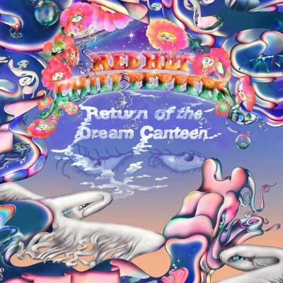 Return of the Dream Canteen 专辑 Red Hot Chili Peppers