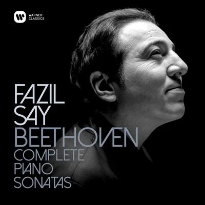 Beethoven: Complete Piano Sonatas 專輯 Fazıl Say