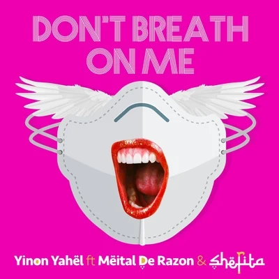 Don't Breathe on Me 專輯 DJ Rocky/Meital De Razon