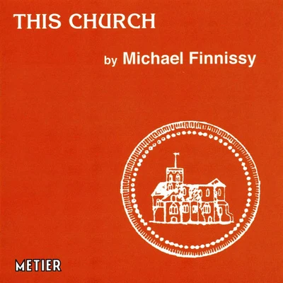 FINNISSY, M.: This Church (Finnissy) 專輯 Mary Wiegold/Andrew Sparling/Sam Hayden/Kate Romano/Jinny Shaw