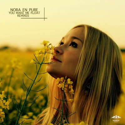 You Make Me Float - Remixes 專輯 Nora En Pure