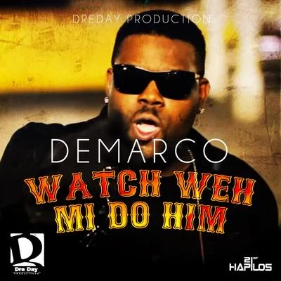 Watch Weh Mi Do Him 專輯 DeMarco/JayCrazie