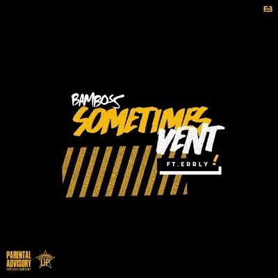 Sometimes Vent 專輯 Sentry/Armzout/Bamboss