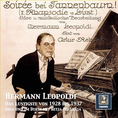 Soirée bei Tannenbaum: Das Lustigste von Hermann Leopoldi (1928 - 1937) (2019 Remaster) 專輯 Arthur Rebner