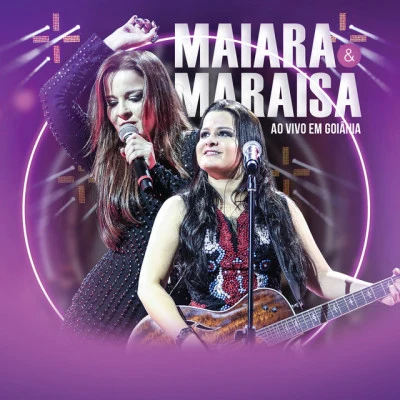 Show Completo | Ao Vivo em Goiânia 專輯 Maiara & Maraisa