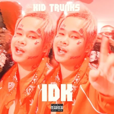 IDK 专辑 KiD TRUNKS/Flyboy Tarantino