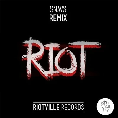 Snavs Riot (Remix)