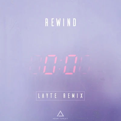 Rewind (Layte Remix) 专辑 Adam Turley