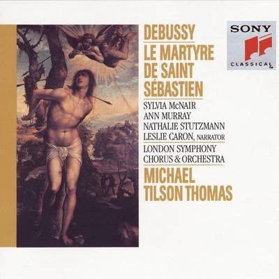 Debussy:Le Martyre de Saint Sebastien 專輯 Michael Tilson Thomas